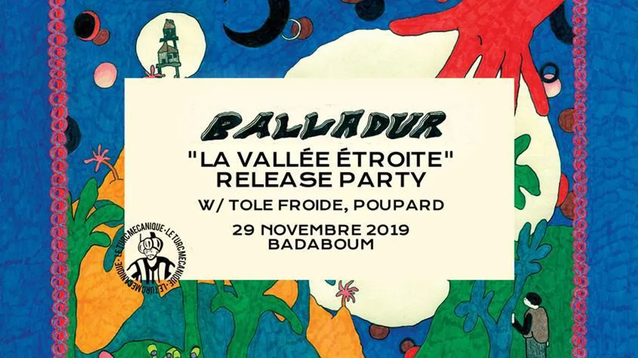 Balladur "La Vallée Étroite" Release Party