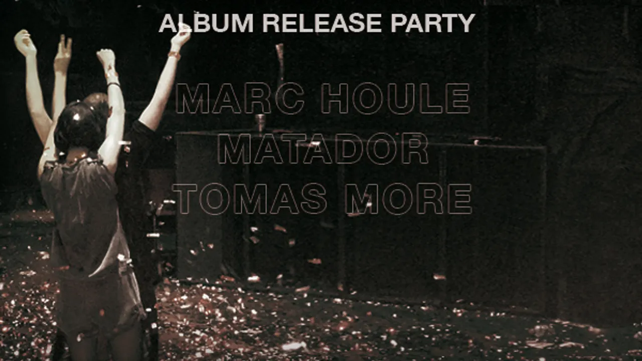 Marc Houle presents COLA PARTY - album release party - with Matador & Tomas More