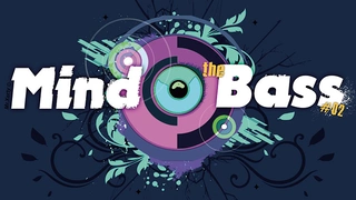 Mind The Bass #2