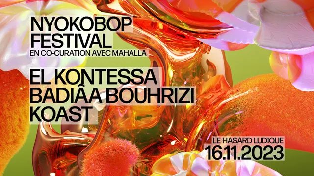 NYOKOBOP FESTIVAL 2023 | El Kontessa + Badiâa Bouhrizi + Koast