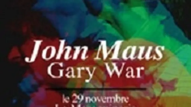 JOHN MAUS + Gary War
