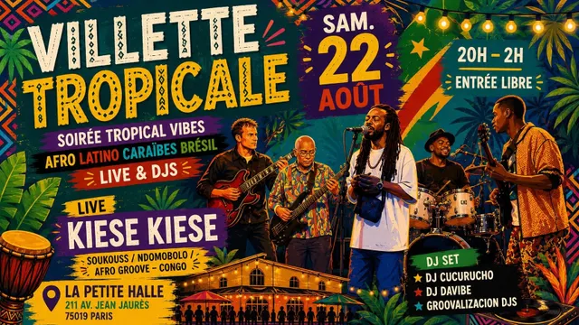 Villette Tropicale spécial été '26 I Live & Djs (Closing Party)