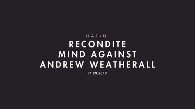 HAïKU - Recondite, Mind Against, Andrew Weatherall, Lokier