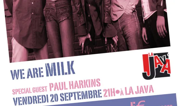 We Are Milk + Paul Harkins