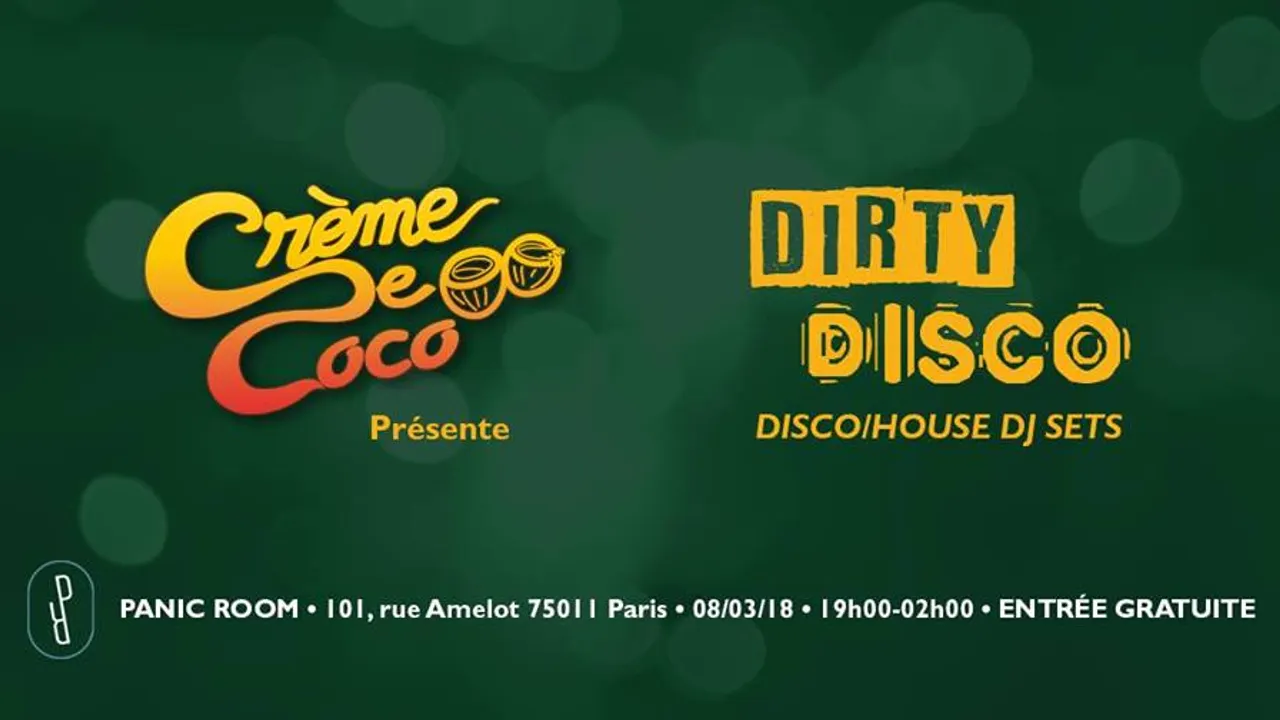 DIRTY DISCO # Crème de coco