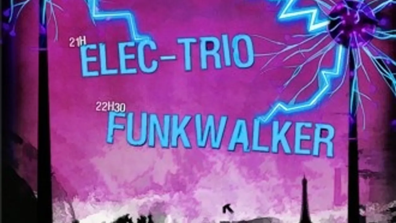 Soirée Electro Jazz avec Funkwalker et Elec-trio