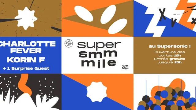 Super Smmmile / Charlotte Fever + Korin F. + Guest