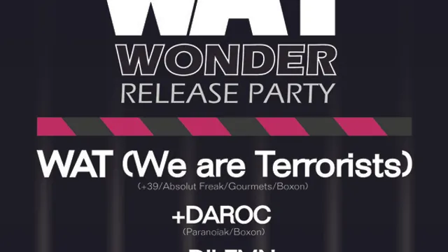 WAT (We Are Terrorists) Album Release Party