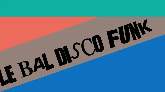 Le Bal Disco Funk // Ruby on Rails