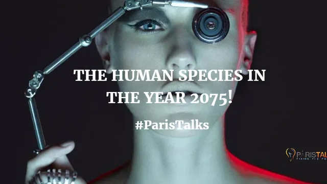 Paris Talks: Une Conférence Sur le Futur de l'Humanité!