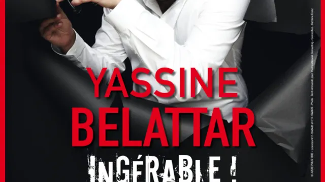 Yassine Belattar - Ingérable !