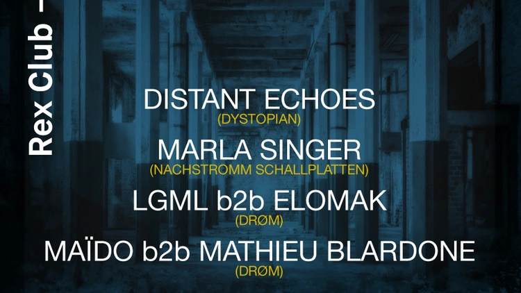 Polarite presente Drom: Distant Echoes, Marla Singer, LGML b2b Elomak, Maïdo b2b Blardone