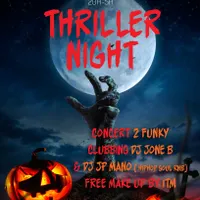 THRILLER NIGHT HALLOWEEN feat 2 FUNKY + FREE MAKE UP + CLUBBING