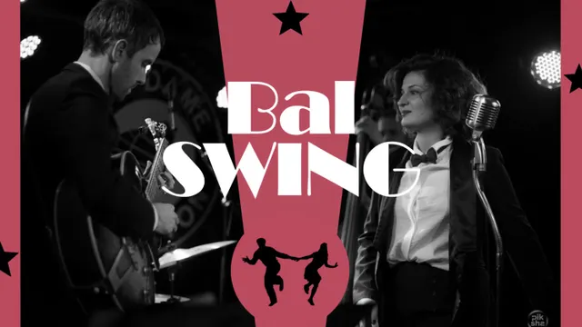 LE BAL DU ROSA - LE BAL SWING