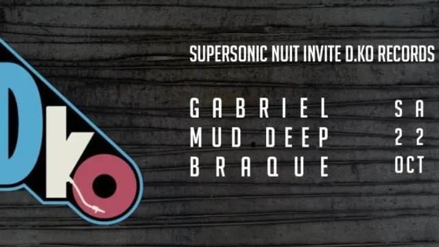 J-1 : Surprise ! Supersonic Nuit invite D.KO Records