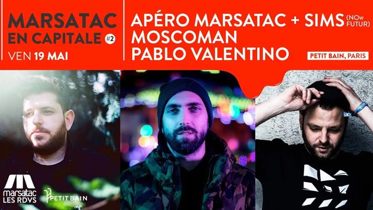 Marsatac en Capitale #2 : Sims / Moscoman / Pablo Valentino