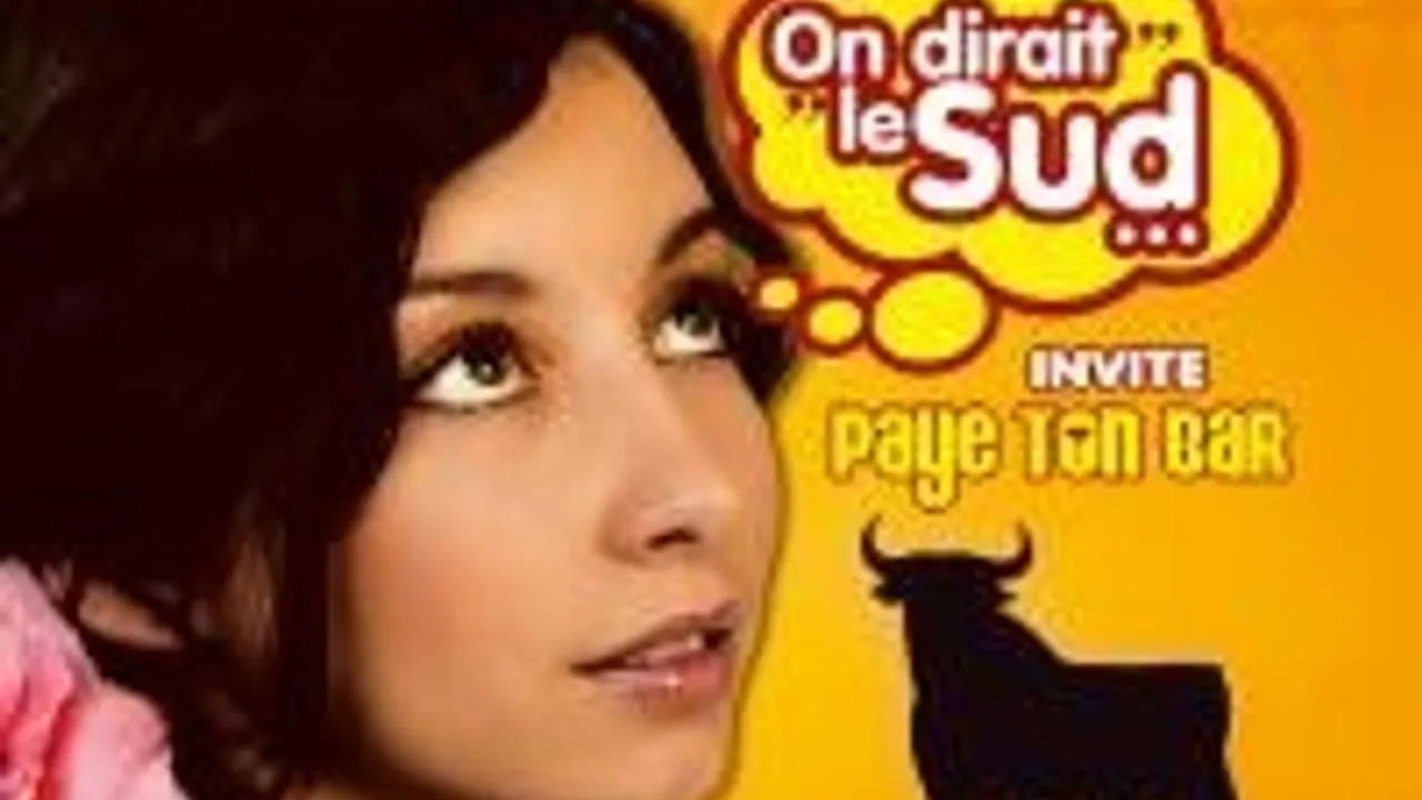 On Dirait Le Sud... Invite Paye Ton Bar !