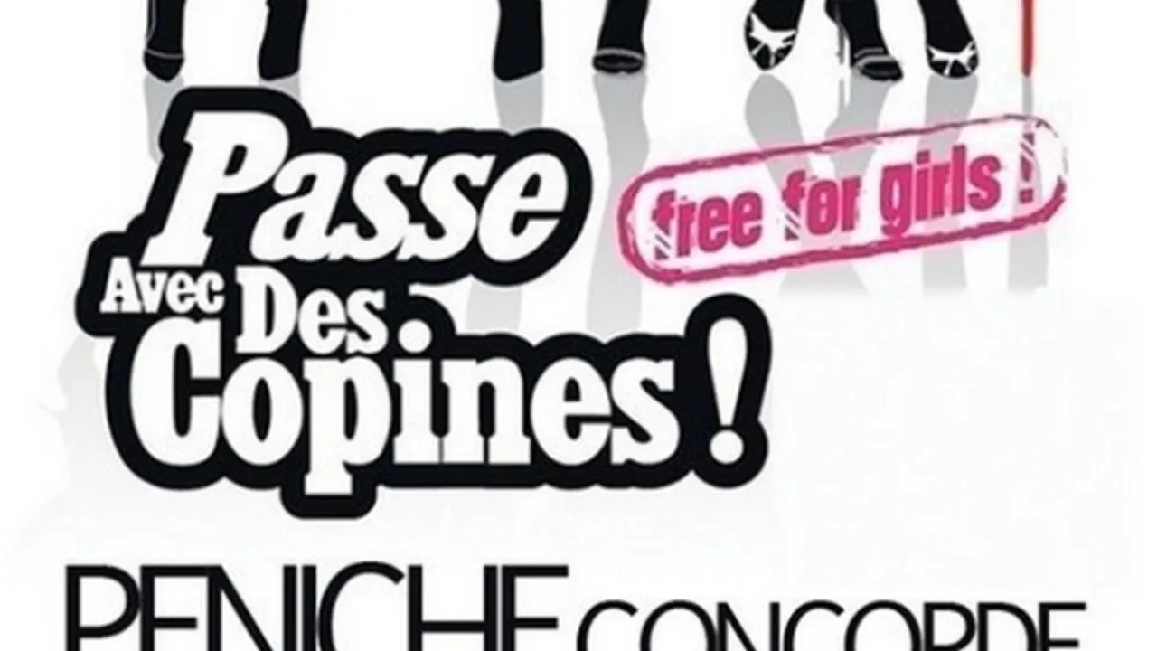 PASSE AVEC DES COPINES ! (Filles = GRATUIT)