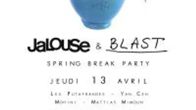 Jalouse & Blast présente Spring Break Party
