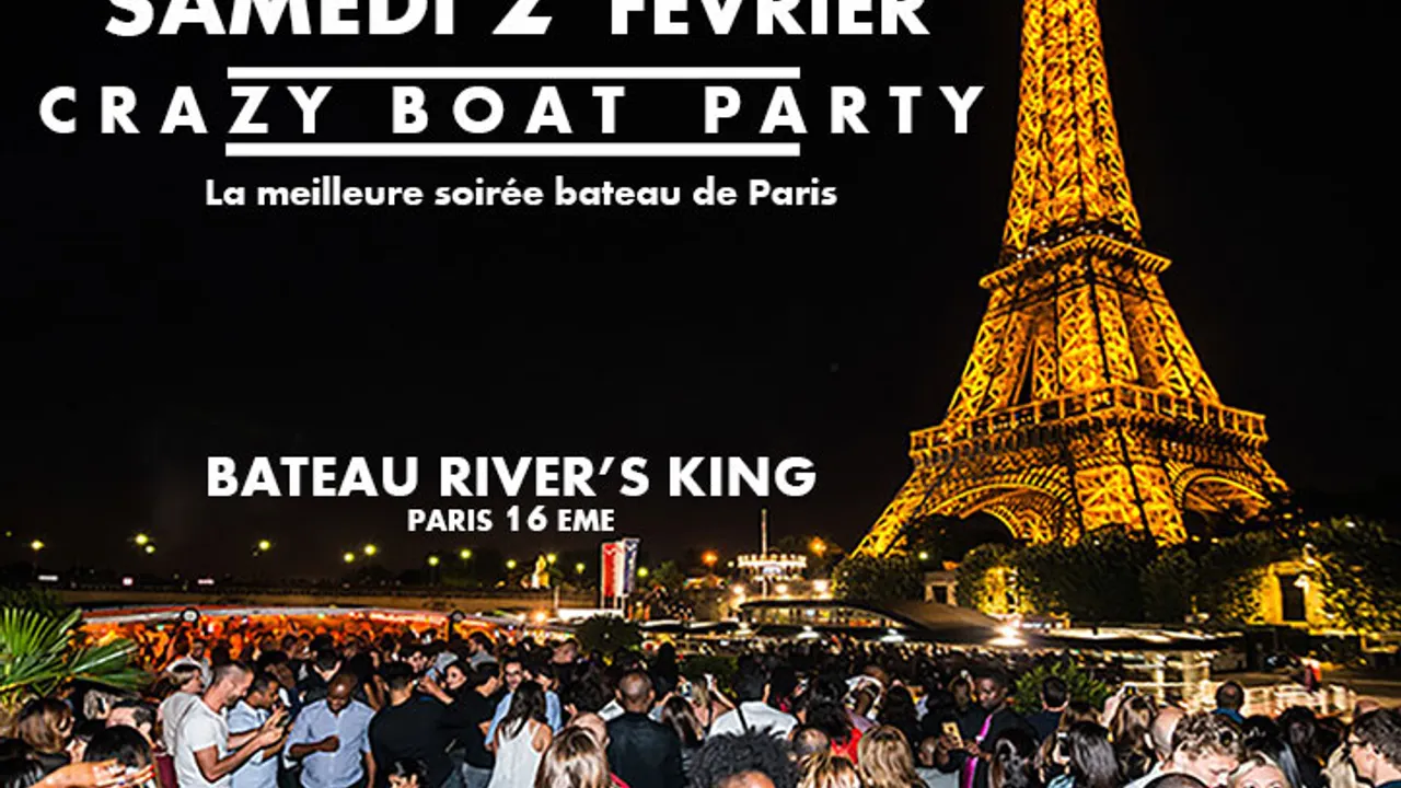 CRAZY BOAT (CROISIERE, OPEN BAR, BUFFET, FILLE=GRATUIT, 2 AMBIANCES, TOUR EIFFEL, TERRASSE, MOJITOS)