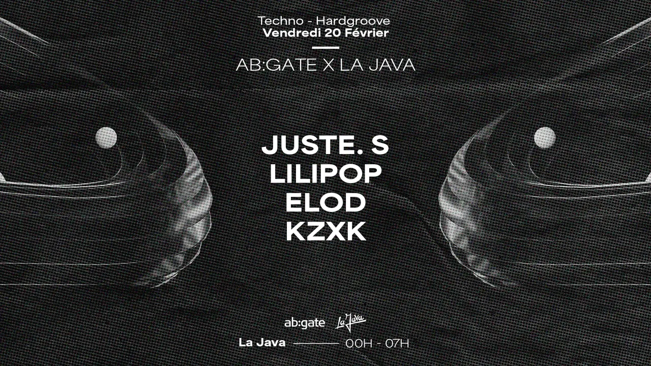 AB:GATE : JUSTE S, LILIPOP, ELOD & KZXK