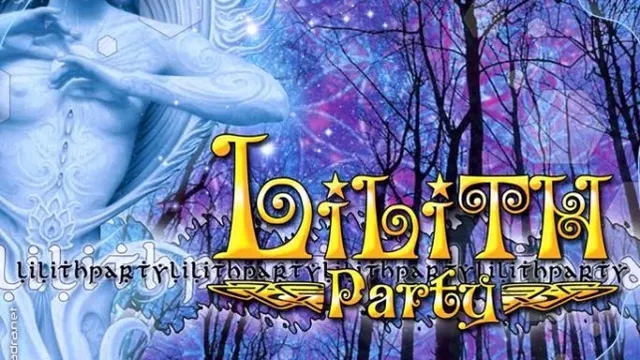 LILITH PARTY