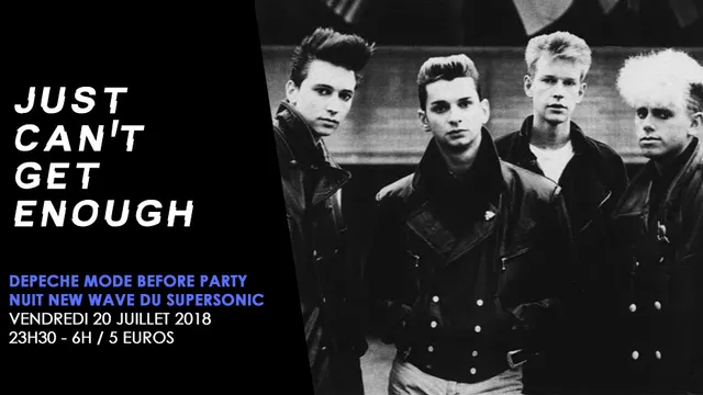 Just Can't Get Enough / Depeche Mode Before Party / Nuit New Wave du Supersonic