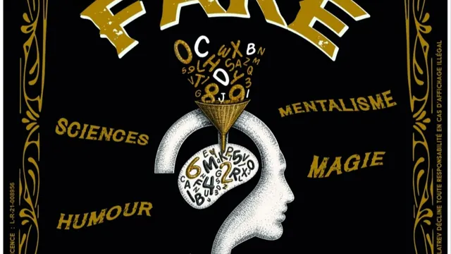 FAKE / Magie, mentalisme, humour, sciences