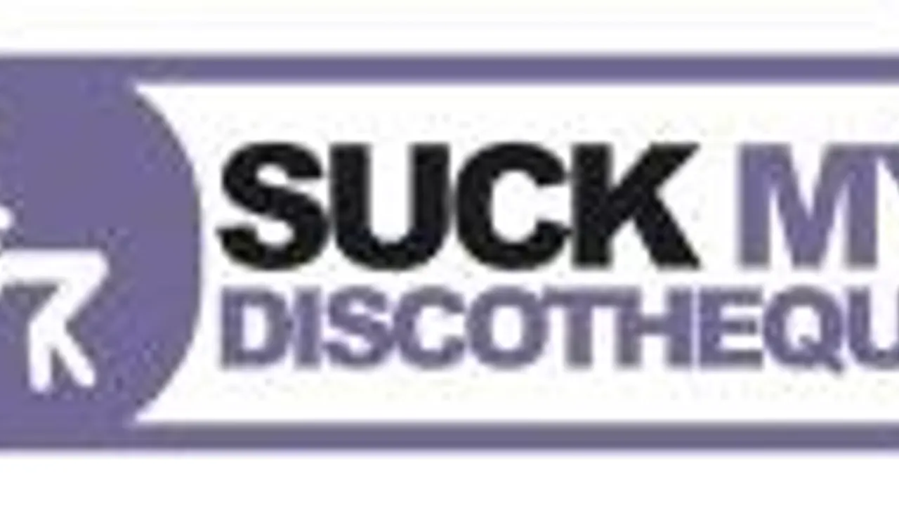 Suck My Discotheque