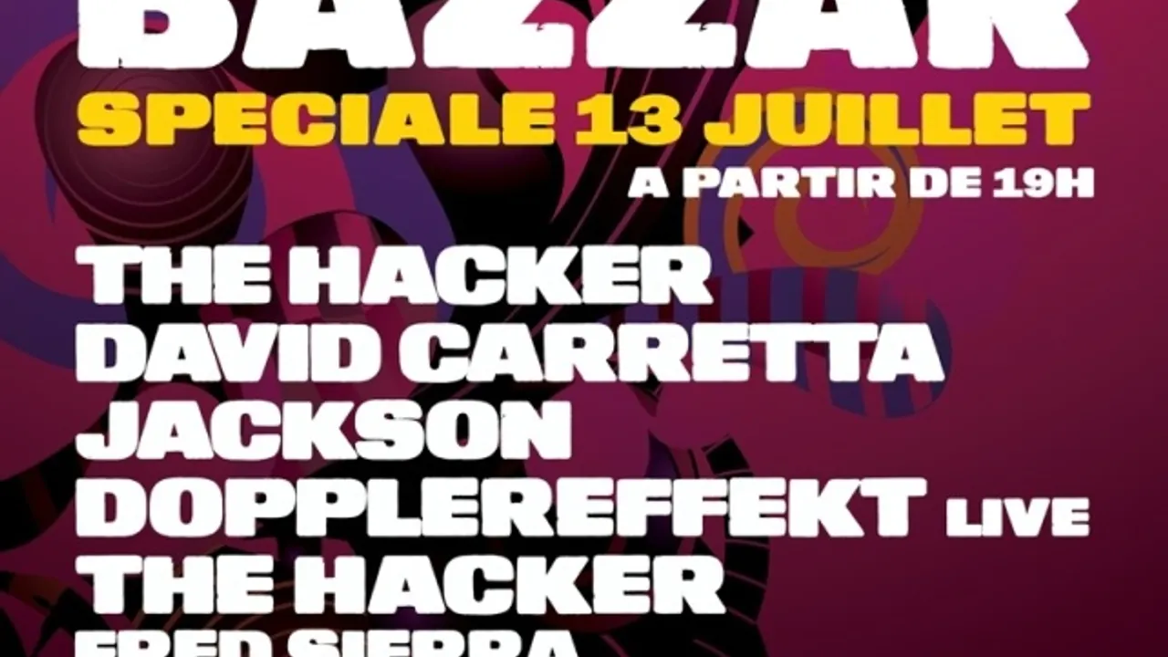 BAZZAR SPÉCIALE 13 JUILLET