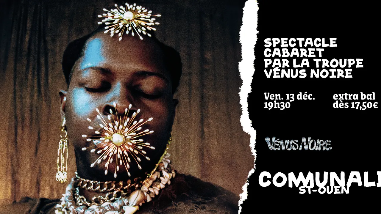Spectacle Cabaret Mami Watta Rit par la troupe Vénus Noire