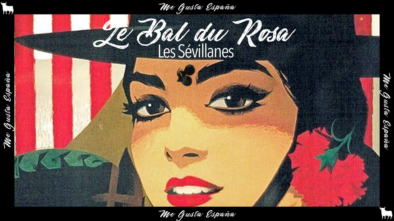 ANNULÉ - Le Bal du Rosa // Les Sévillanes
