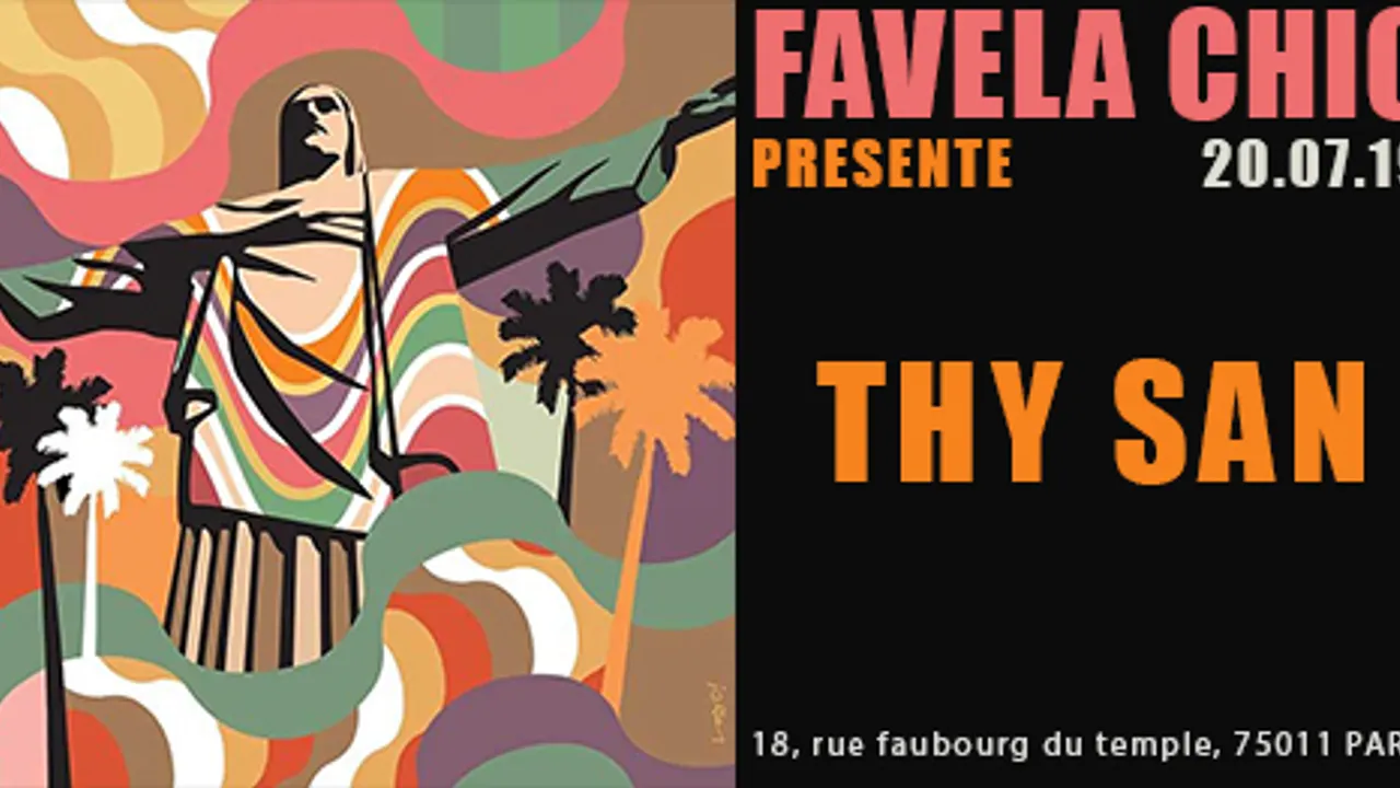 Favela Chic & Thy San