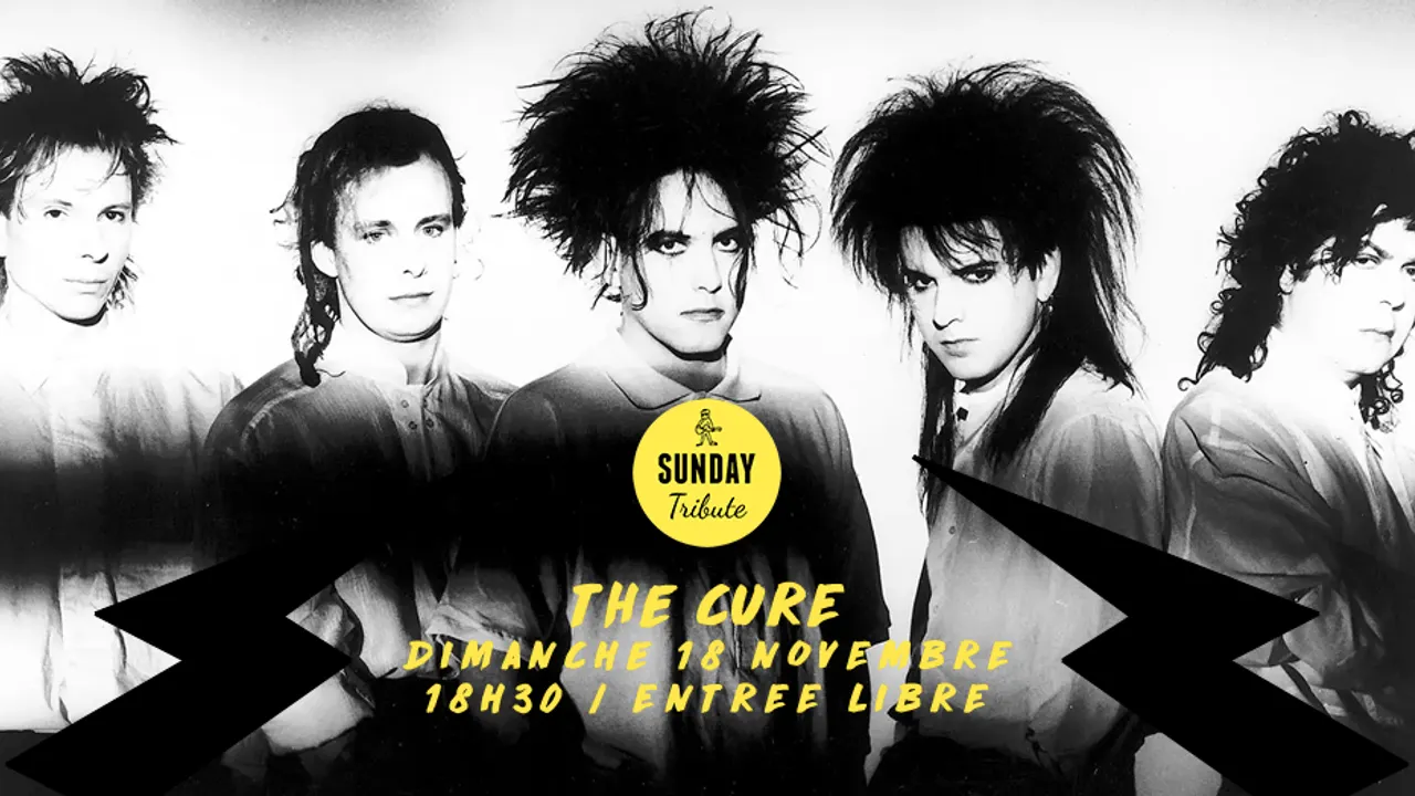 Sunday Tribute - The Cure // Supersonic - Free