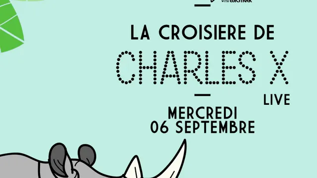 La Croisière Safari de Charles X