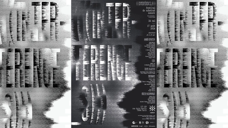 (((INTERFERENCE _S))) Festival de substrat sonore