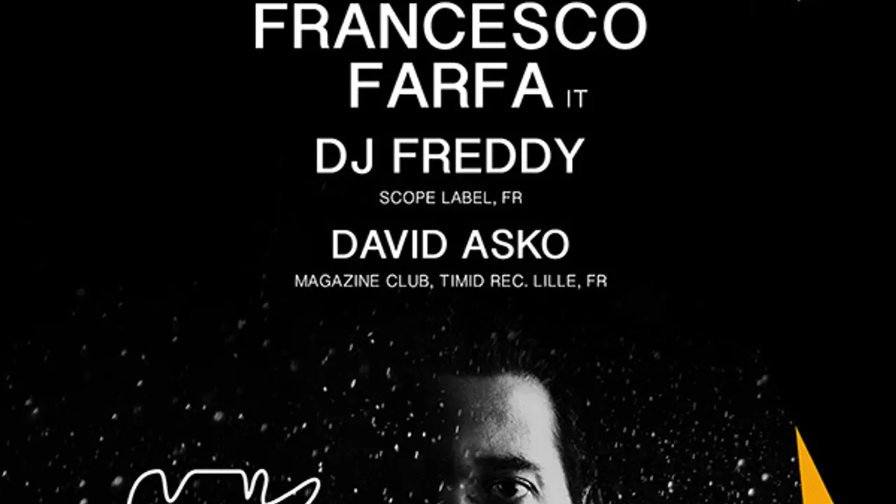 Scope Label Night #2 Francesco Farfa, Dj Freddy, David Asko