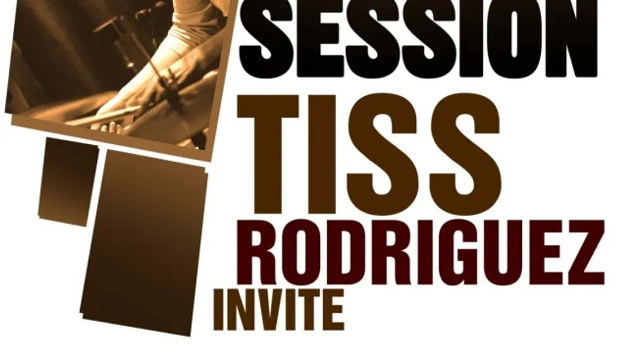 JAM SESSION Tiss Rodriguez invite ...
