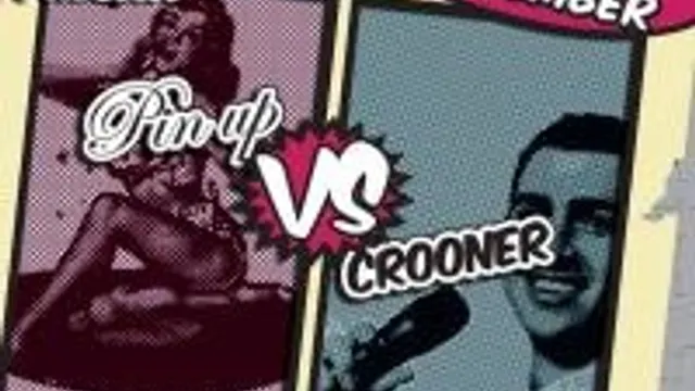 Pin'up Vs Crooner