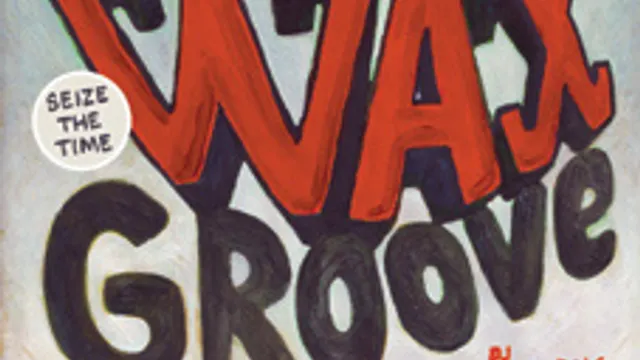 WAXGROOVE