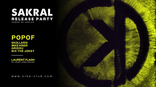 Orka x Sakral : Popof / Skollaris / Laurent Flaoh / Mike Krier