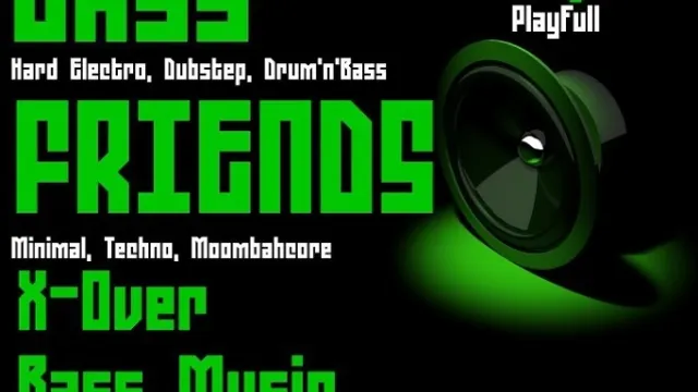 Bass Friends : x-over bass music