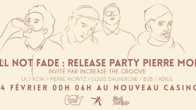 Shall Not Fade x Increase the Groove : Pierre Moritz launch EP