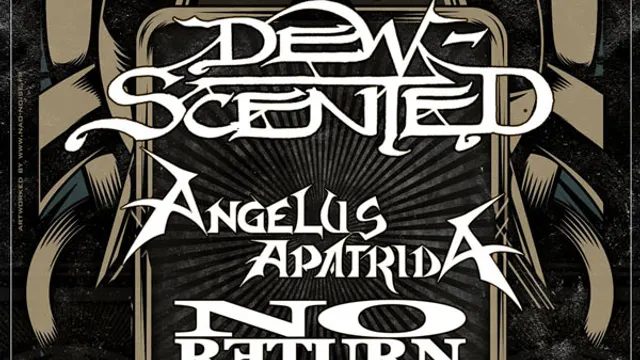Dew scented + angelus apatrida + NO RETURN + HEBOIDOPHRENIE