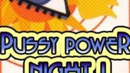 Pussy Power Night