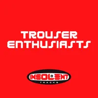 Trouser Enthusiasts