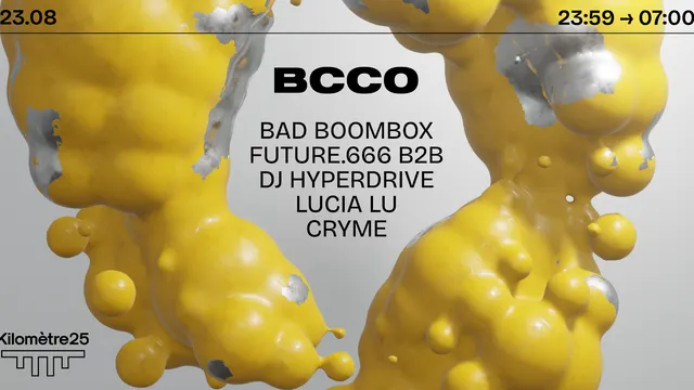 BCCO X KM25 : BAD BOOMBOX, FUTURE.666 B2B DJ HYPERDRIVE &MORE