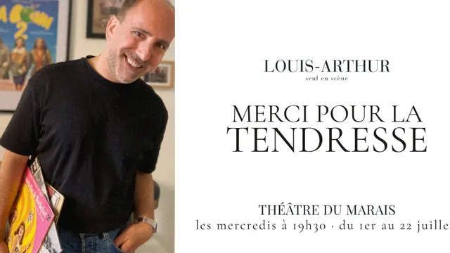 Louis-Arthur – Merci pour la tendresse