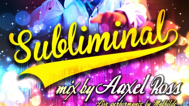 Subliminal by AAXEL ROSS