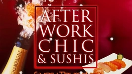 Afterwork Chic, Sexy & Sushis aux 4 Vents @Odéon
